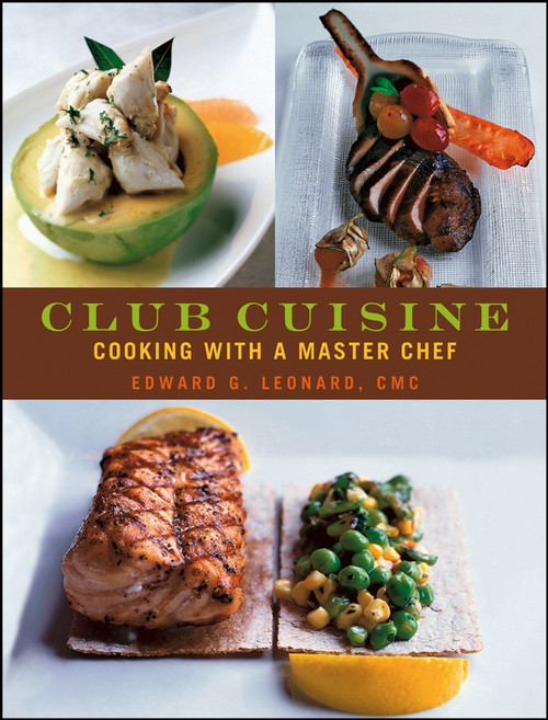 Club Cuisine (Cooking with a Master Chef) by Edward G. Leonard, Ron Manville, 9780471741718