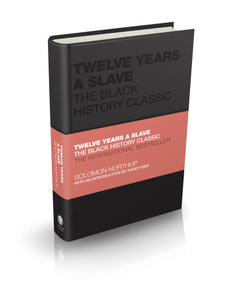 Twelve Years a Slave (The Black History Classic) by Solomon Northup, Tom Butler-Bowdon, David Fiske, 9780857089069