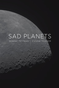Sad Planets - 9781509562367 by Dominic Pettman, Eugene Thacker, 9781509562367
