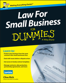 Law for Small Business For Dummies, UK Edition by Clive Rich, 9781118970461