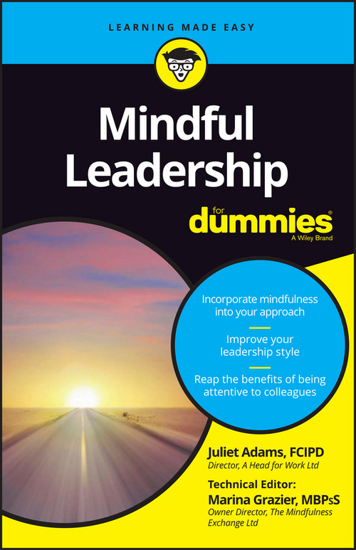 Mindful Leadership For Dummies by Juliet Adams, 9781119068778