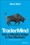 TraderMind (Get a Mindful Edge in the Markets) by Steve Ward, 9781118318546