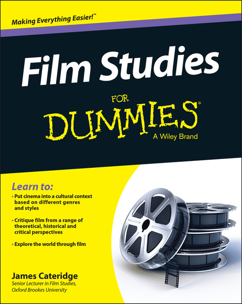 Film Studies For Dummies by James Cateridge, 9781118886595