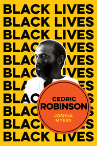 Cedric Robinson (The Time of the Black Radical Tradition) by Joshua Myers, 9781509537914