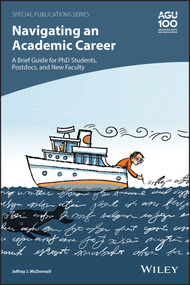 Navigating an Academic Career: A Brief Guide for PhD Students, Postdocs, and New Faculty by Jeffrey J. McDonnell, 9781119642107