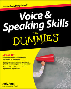Voice and Speaking Skills For Dummies by Judy Apps, 9781119945123
