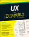 UX For Dummies by Kevin P. Nichols, Donald Chesnut, 9781118852781