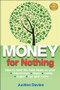 Money for Nothing (How to land the best deals on your insurances, loans, cards, er, tax and more) by Justine Davies, 9780730377627