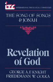 Song of Songs and Jonah (Revelation of God) by George A.F. Knight, 9780802803368