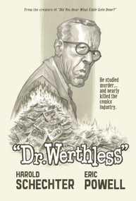 Dr. Werthless by Harold Schechter, Eric Powell, Eric Powell, 9781506744360