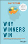 Why Winners Win (What it Takes to be Successful in Business and Life) by Gary Pittard, 9780730334163