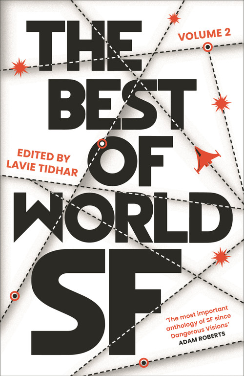 The Best of World SF (Volume 2) - 9781803280332 by Lavie Tidhar, Lavie Tidhar, Lavie Tidhar, 9781803280332