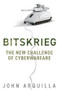 Bitskrieg (The New Challenge of Cyberwarfare) by John Arquilla, 9781509543625
