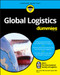 Global Logistics For Dummies by SOLE - The International Society of Logistics, 9781119212157