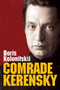 Comrade Kerensky by Boris Kolonitskii, Arch Tait, 9781509533640