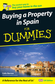 Buying a Property in Spain For Dummies by Colin Barrow, 9780470512357