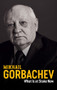 What Is at Stake Now (My Appeal for Peace and Freedom) - 9781509543229 by Mikhail Gorbachev, Jessica Spengler, 9781509543229