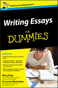 Writing Essays For Dummies, UK Edition by Mary Page, Carrie Winstanley, 9780470742907
