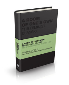 A Room of One's Own (The Feminist Classic) by Virginia Woolf, Tom Butler-Bowdon, Jessica Gildersleeve, 9780857088826