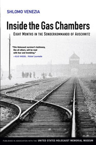 Inside the Gas Chambers (Eight Months in the Sonderkommando of Auschwitz) - 9780745643830 by Shlomo Venezia, 9780745643830