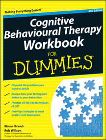 Cognitive Behavioural Therapy Workbook For Dummies by Rhena Branch, Rob Willson, 9781119951407
