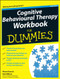 Cognitive Behavioural Therapy Workbook For Dummies by Rhena Branch, Rob Willson, 9781119951407