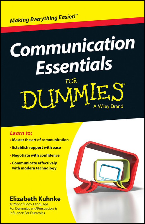 Communication Essentials For Dummies by Elizabeth Kuhnke, 9780730319511