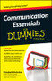 Communication Essentials For Dummies by Elizabeth Kuhnke, 9780730319511
