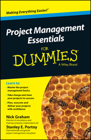 Project Management Essentials For Dummies, Australian and New Zealand Edition by Nick Graham, Stanley E. Portny, 9780730319542