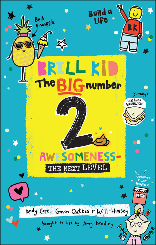 Brill Kid - The Big Number 2 (Awesomeness - The Next Level) by Andy Cope, Gavin Oattes, Will Hussey, Amy Bradley, 9780857088918