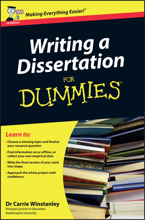 Writing a Dissertation For Dummies, UK Edition by Carrie Winstanley, 9780470742709