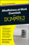 Mindfulness At Work Essentials For Dummies by Shamash Alidina, Juliet Adams, 9780730319498