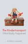 The Kindertransport (What Really Happened) - 9781509553778 by Andrea Hammel, 9781509553778