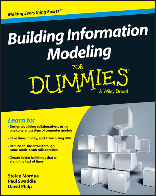 Building Information Modeling For Dummies by Stefan Mordue, Paul Swaddle, David Philp, 9781119060055