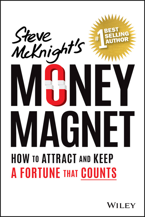 Money Magnet (How to Attract and Keep a Fortune That Counts) by Steve McKnight, 9780730383802