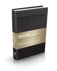 Meditations (The Philosophy Classic) by Marcus Aurelius, Donald Robertson, Tom Butler-Bowdon, 9780857088468