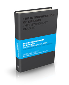 The Interpretation of Dreams (The Psychology Classic) by Sigmund Freud, Sarah Tomley, Tom Butler-Bowdon, 9780857088444