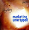Marketing Unwrapped by Ray Perry, 9780471486947