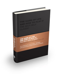 The Game of Life and How to Play It (The Self-help Classic) by Florence Scovel Shinn, Tom Butler-Bowdon, 9780857088406