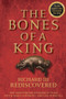 The Bones of a King (Richard III Rediscovered) by The Grey Friars Research Team, Maev Kennedy, Lin Foxhall, 9781118783146