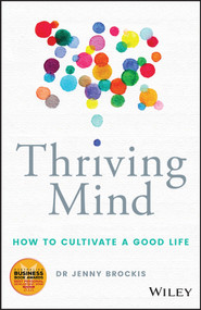 Thriving Mind (How to cultivate a good life) by Jenny Brockis, 9780730383659
