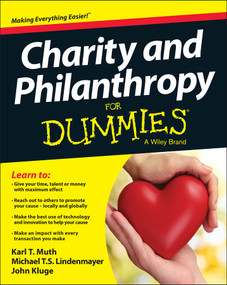 Charity and Philanthropy For Dummies by Karl T. Muth, Michael T. S. Lindenmayer, John Kluge, 9781119941873