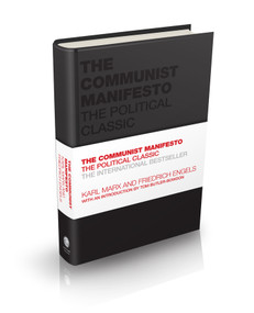 The Communist Manifesto (The Political Classic) by Karl Marx, Friedrich Engels, Tom Butler-Bowdon, 9780857088765