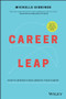 Career Leap (How to Reinvent and Liberate Your Career) by Michelle Gibbings, 9780730352198