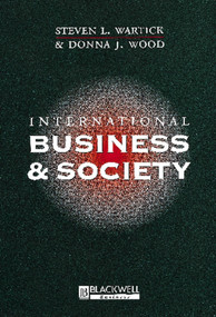 International Business and Society by Steven L. Wartick, Donna J. Wood, 9781557869449