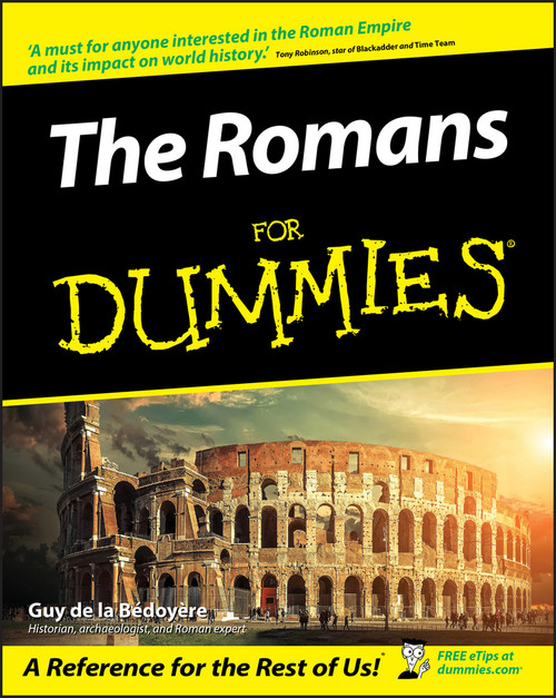 The Romans For Dummies by Guy de la Bedoyere, 9780470030776