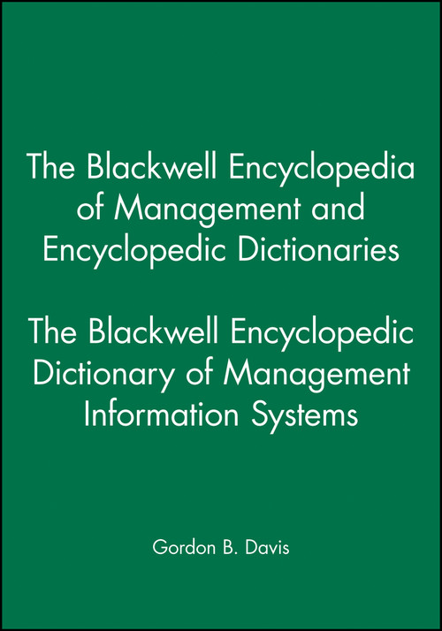 The Blackwell Encyclopedic Dictionary of Management Information Systems by Gordon B. Davis, 9780631214847