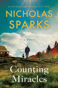 Counting Miracles (A Novel) by Nicholas Sparks, 9780593449592