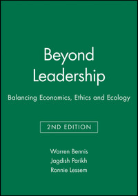 Beyond Leadership (Balancing Economics, Ethics and Ecology) by Warren Bennis, Jagdish Parikh, Ronnie Lessem, 9781557869609