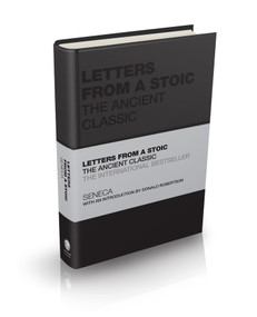 Letters from a Stoic (The Ancient Classic) by Seneca, Donald Robertson, Tom Butler-Bowdon, 9781119751359